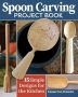 Spoon Carving Project Book by Emmet Van Driesche (ePUB) Free Download