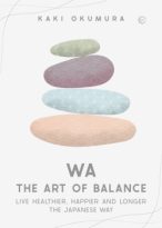 Wa: The Art of Balance by Kaki Okumura (ePUB) Free Download