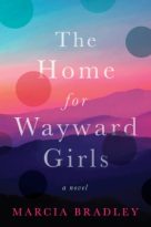 The Home for Wayward Girls by Marcia Bradley (ePUB) Free Download
