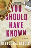 You Should Have Known by Rebecca A. Keller (ePUB) Free Download