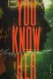 You Know Her by Meagan Jennett (ePUB) Free Download