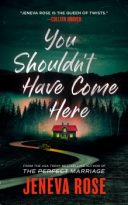 You Shouldn’t Have Come Here by Jeneva Rose (ePUB) Free Download