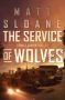 The Service of Wolves by Matt Sloane (ePUB) Free Download