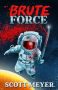 Brute Force by Scott Meyer (ePUB) Free Download