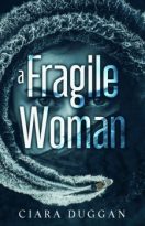 A Fragile Woman by Ciara Duggan (ePUB) Free Download