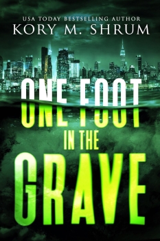 One Foot in the Grave by Kory M. Shrum (ePUB) Free Download