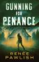 Gunning for Penance by Renee Pawlish (ePUB) Free Download