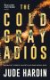 The Cold Gray Adiós by Jude Hardin (ePUB) Free Download
