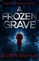 A Frozen Grave by Robin Mahle (ePUB) Free Download