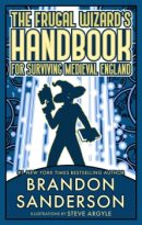 The Frugal Wizard’s Handbook for Surviving Medieval England by Brandon Sanderson (ePUB) Free Download