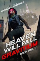 Heaven Will Fall by Michael Anderle (ePUB) Free Download