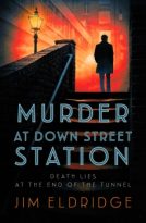 Murder at Down Street Station by Jim Eldridge (ePUB) Free Download