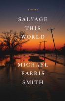 Salvage This World by Michael Farris Smith (ePUB) Free Download
