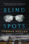 Blind Spots by Thomas Mullen (ePUB) Free Download