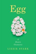 Egg: A Dozen Ovatures by Lizzie Stark (ePUB) Free Download