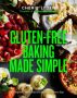 Gluten-Free Baking Made Simple by Cherie Lyden (ePUB) Free Download