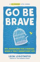 Go Be Brave by Leon Logothetis (ePUB) Free Download