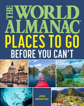 The World Almanac Places to Go Before You Can’t by John Rosenthal (ePUB) Free Download