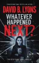 Whatever Happened Next? by David B. Lyons (ePUB) Free Download