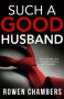 Such a Good Husband by Rowen Chambers (ePUB) Free Download