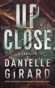 Up Close by Danielle Girard (ePUB) Free Download