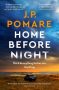 Home Before Night by J.P. Pomare (ePUB) Free Download