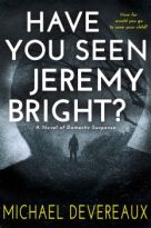 Have You Seen Jeremy Bright? by Michael Devereaux (ePUB) Free Download