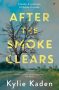 After the Smoke Clears by Kylie Kaden (ePUB) Free Download