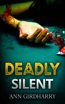 Deadly Silent by Ann Girdharry (ePUB) Free Download