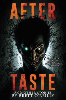 Aftertaste: A Collection of Short Horror Stories by Brett O’Reilly (ePUB) Free Download
