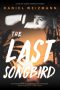 The Last Songbird by Daniel Weizmann (ePUB) Free Download