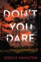 Don’t You Dare by Jessica Hamilton (ePUB) Free Download
