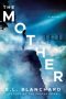 The Mother by B.L. Blanchard (ePUB) Free Download