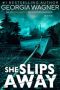 She Slips Away by Georgia Wagner (ePUB) Free Download