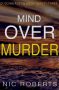 Mind Over Murder by Nic Roberts (ePUB) Free Download
