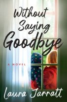 Without Saying Goodbye by Laura Jarratt (ePUB) Free Download