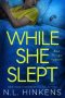 While She Slept by N.L. Hinkens (ePUB) Free Download
