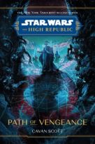 Star Wars – The High Republic: Path of Vengeance by Cavan Scott (ePUB) Free Download