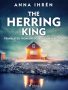 The Herring King by Anna Ihrén (ePUB) Free Download