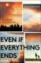 Even If Everything Ends by Jens Liljestrand (ePUB) Free Download