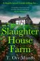 Slaughter House Farm by T. Orr Munro (ePUB) Free Download