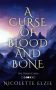A Curse of Blood and Bone by Nicolette Elzie (ePUB) Free Download