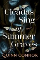 Cicadas Sing of Summer Graves by Quinn Connor (ePUB) Free Download