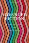 Advanced Fiction: A Writer’s Guide and Anthology by Amy E. Weldon (ePUB) Free Download