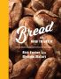 Bread and How to Eat It: A Cookbook by Rick Easton, Melissa McCart (ePUB) Free Download