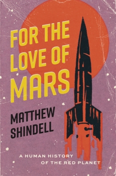For the Love of Mars by Matthew Shindell (ePUB) Free Download
