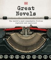 Great Novels: The World’s Most Remarkable Fiction Explored and Explained by DK (ePUB) Free Download