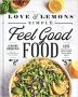 Love and Lemons Simple Feel Good Food by Jeanine Donofrio (ePUB) Free Download