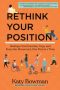 Rethink Your Position by Katy Bowman (ePUB) Free Download