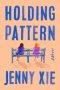Holding Pattern by Jenny Xie (ePUB) Free Download